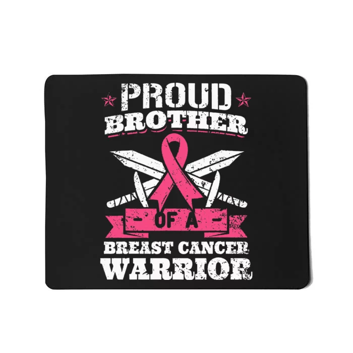 Proud Brother Of Breast Cancer Warrior Pink Awareness Ribbon Mousepad