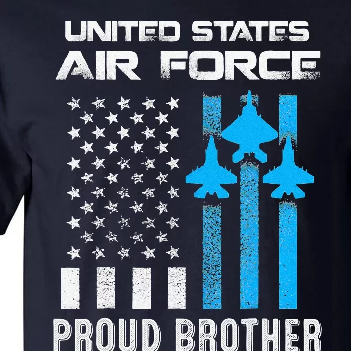 Proud Brother Of USA Airforce Military Father's Day Tall T-Shirt