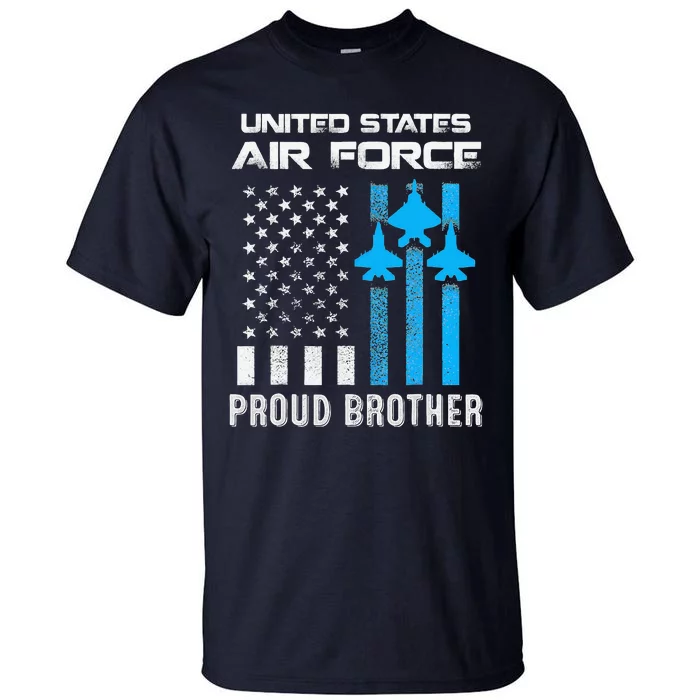 Proud Brother Of USA Airforce Military Father's Day Tall T-Shirt