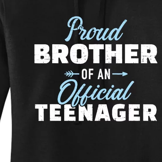 Proud brother of a teenager 13th birthday Women's Pullover Hoodie