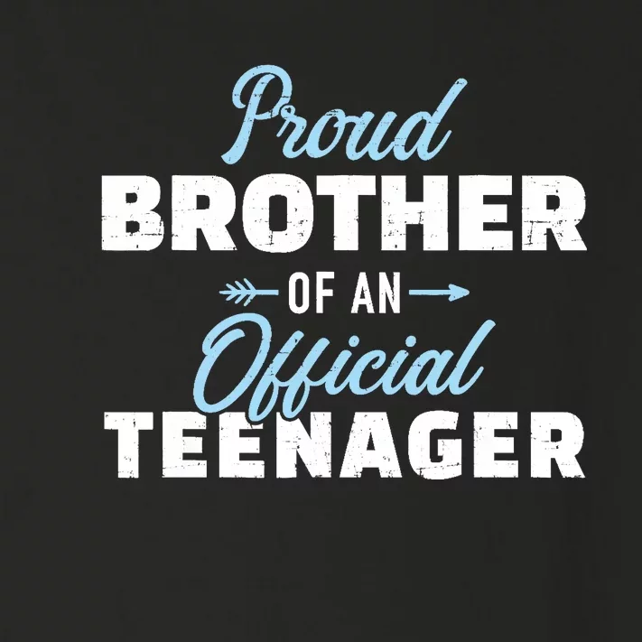 Proud brother of a teenager 13th birthday Toddler Long Sleeve Shirt