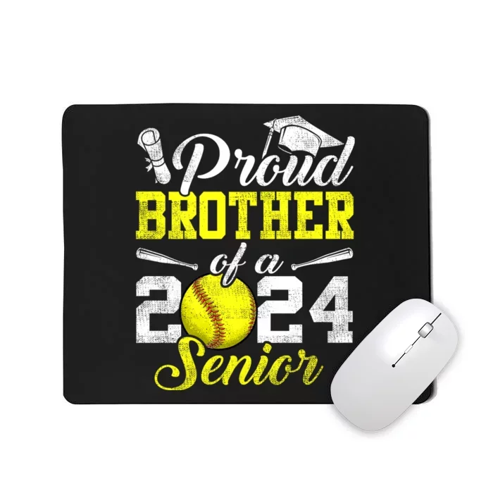 Proud Brother Of A 2024 Senior Brother Class 2024 Softball Mousepad