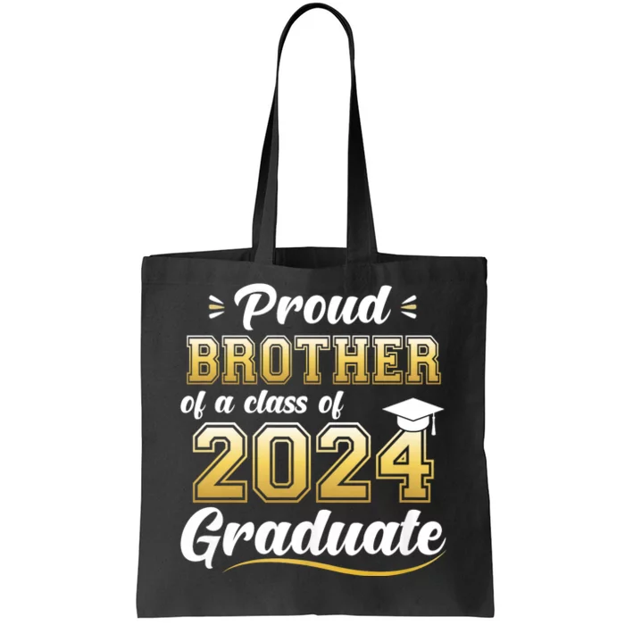 Proud Brother Of A Class Of 2024 Graduate Senior Graduation Tote Bag