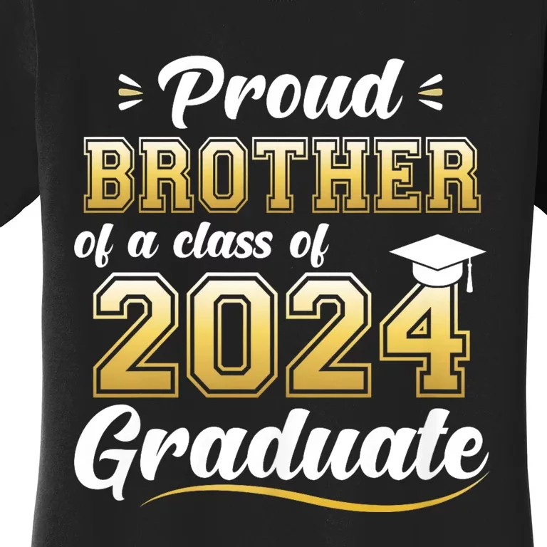 Proud Brother Of A Class Of 2024 Graduate Senior Graduation Women's T-Shirt