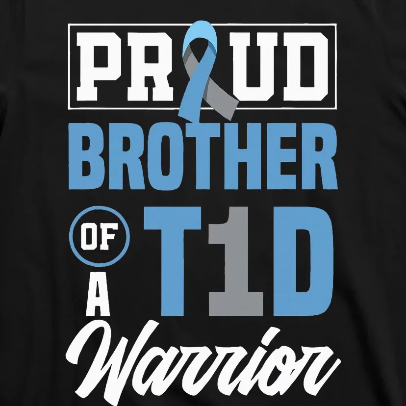 Proud Brother Of A T1D Warrior Diabetes Awareness T-Shirt