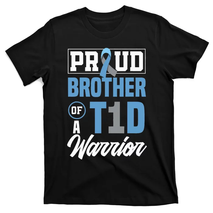 Proud Brother Of A T1D Warrior Diabetes Awareness T-Shirt