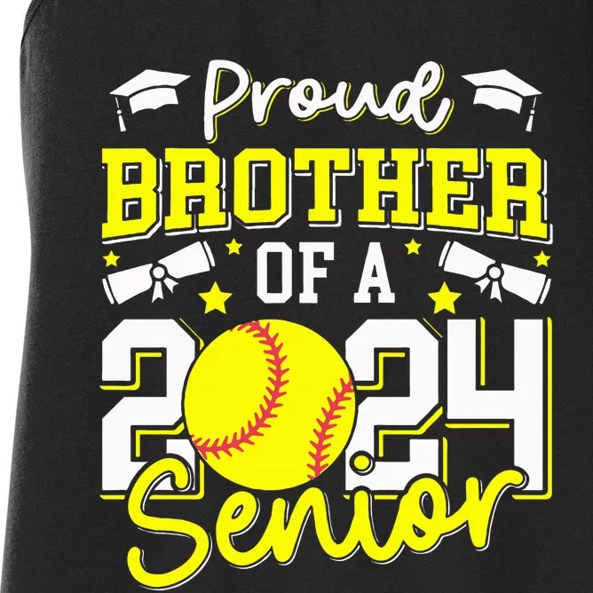 Proud Brother Of A 2024 Senior Brother Class 2024 Softball Women's Racerback Tank