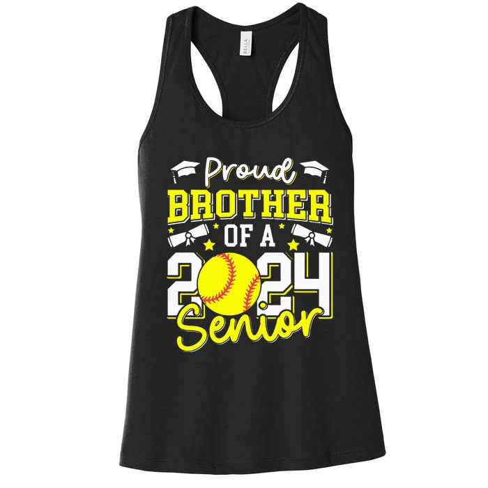 Proud Brother Of A 2024 Senior Brother Class 2024 Softball Women's Racerback Tank