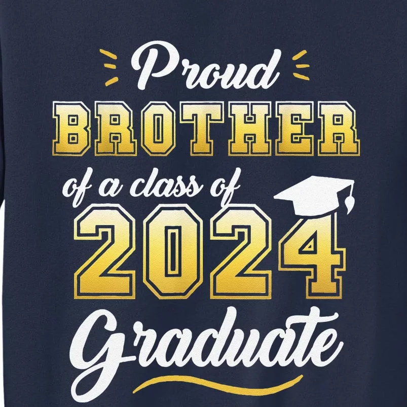 Proud Brother Of A Class Of 2024 Graduate Senior Graduation Sweatshirt