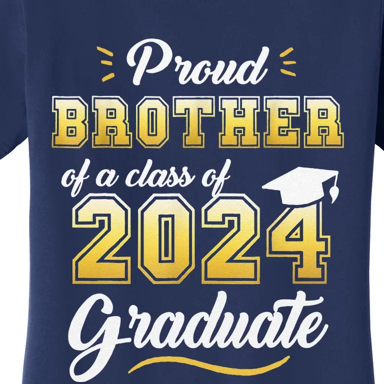 Proud Brother Of A Class Of 2024 Graduate Senior Graduation Women's T-Shirt