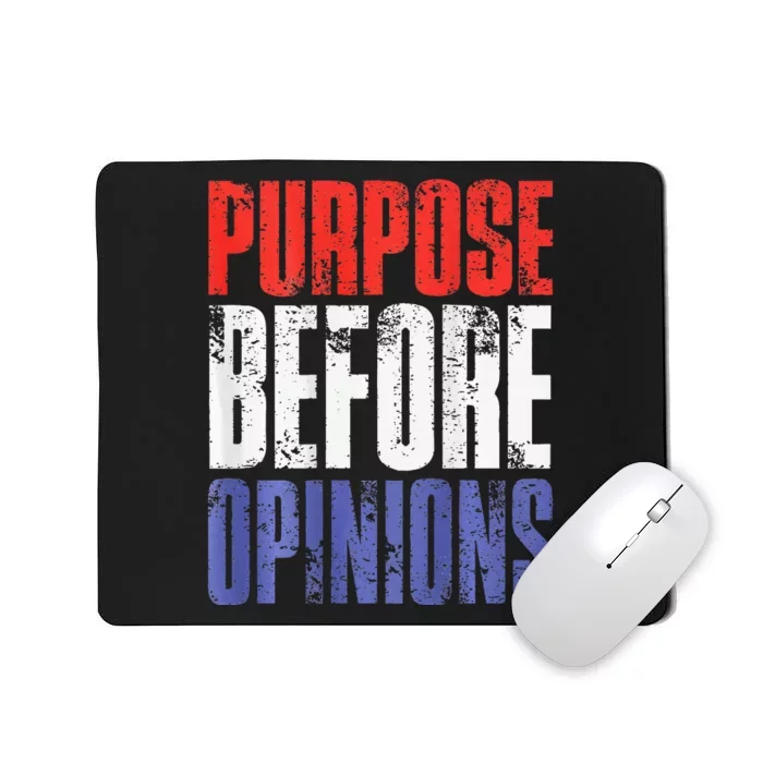 Purpose Before Opinions Austin Theory Live Mousepad