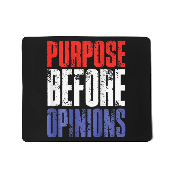 Purpose Before Opinions Austin Theory Live Mousepad