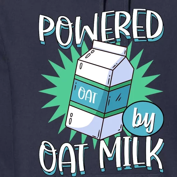 Powered By Oat Milk Cute Vegan Plant Based Cook Barista Premium Hoodie