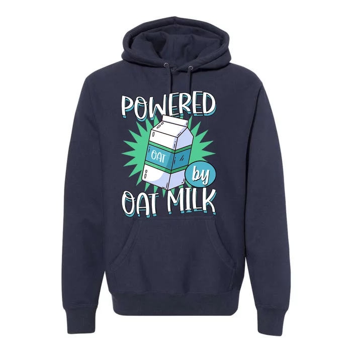 Powered By Oat Milk Cute Vegan Plant Based Cook Barista Premium Hoodie