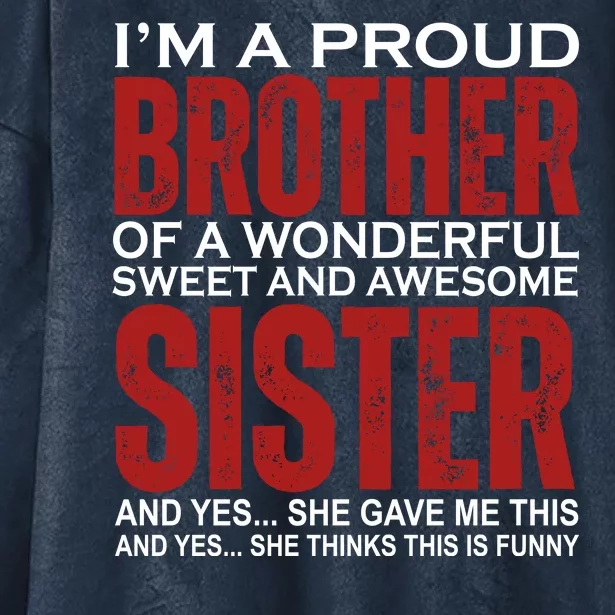 Proud Brother Of A Wonderful Sweet Awesome Sister Funny Gift Hooded Wearable Blanket