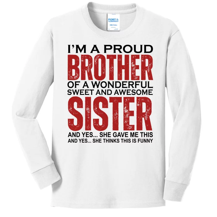 Proud Brother Of A Wonderful Sweet Awesome Sister Funny Gift Kids Long Sleeve Shirt