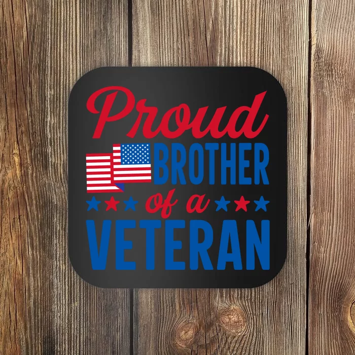 Proud Brother Of Veterans Day T Coaster