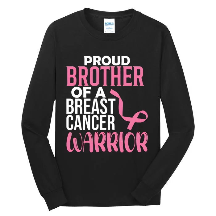 Proud Brother Of A Breast Cancer Warrior Tall Long Sleeve T-Shirt