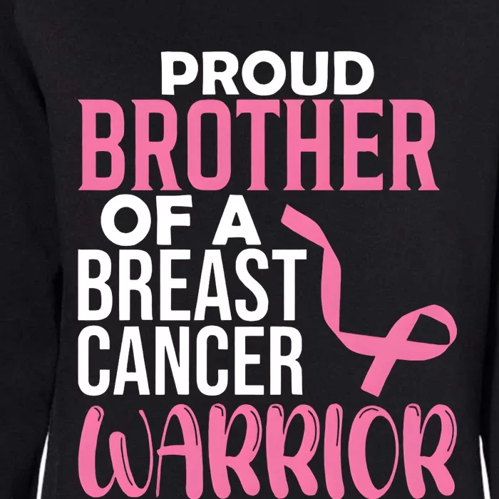 Proud Brother Of A Breast Cancer Warrior Womens California Wash Sweatshirt