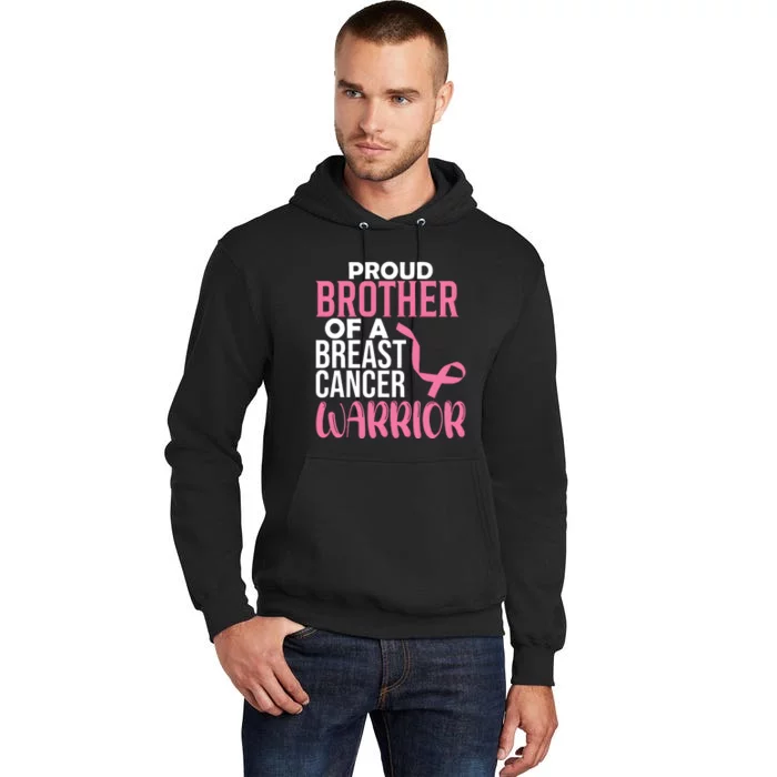 Proud Brother Of A Breast Cancer Warrior Tall Hoodie