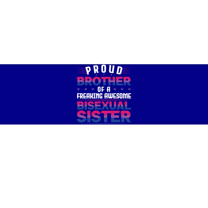 Proud Brother Of An Bisexual Sister Lgbt Pride Bisexual Gift Bumper Sticker