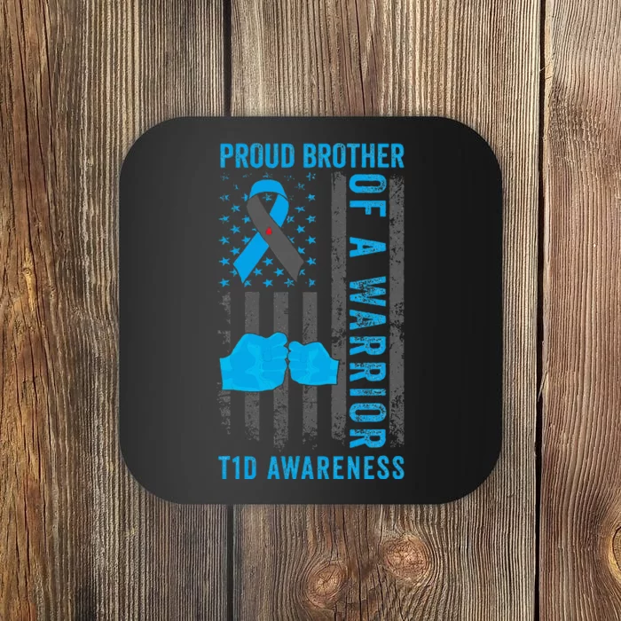 Proud Brother Of A T1d Warrior Type 1 Diabetes Awareness Coaster