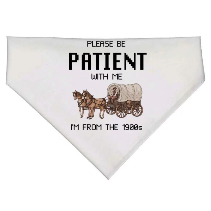 Please Be Patient With Me IM From The 1900s Vintage USA-Made Doggie Bandana