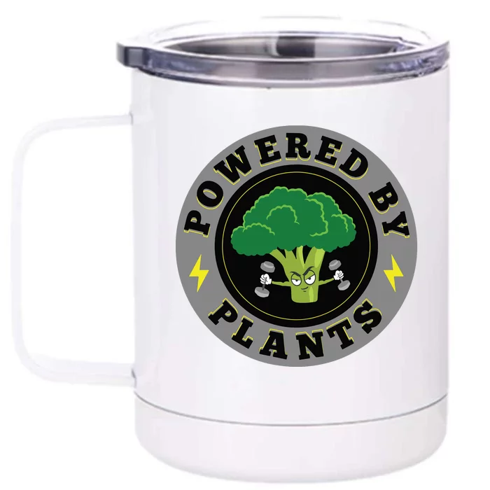 Powered By Plants Funny Vegan Plant Power Front & Back 12oz Stainless Steel Tumbler Cup