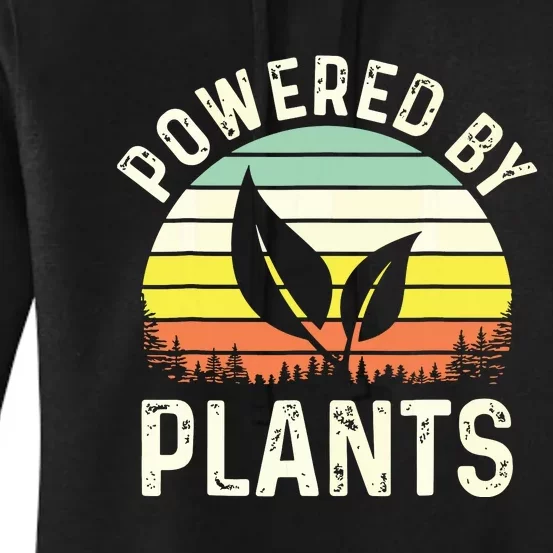 Powered By Plants Veggie Vegan Gardening Women's Pullover Hoodie