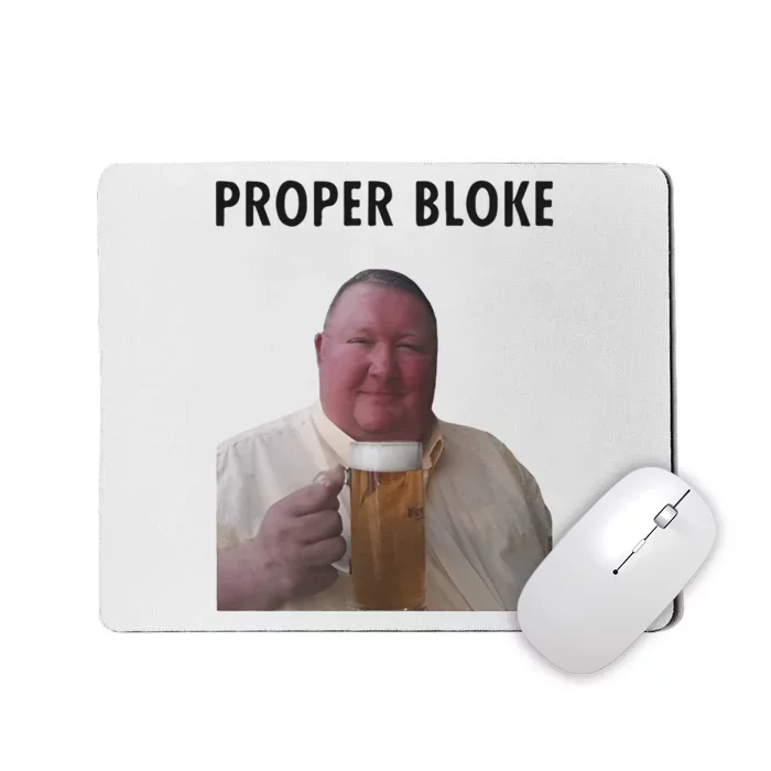 Proper Bloke Mousepad