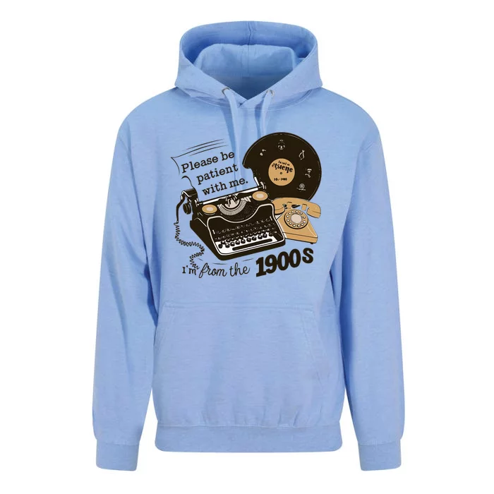 Please Be Patient With Me IM From The 1900s Unisex Surf Hoodie