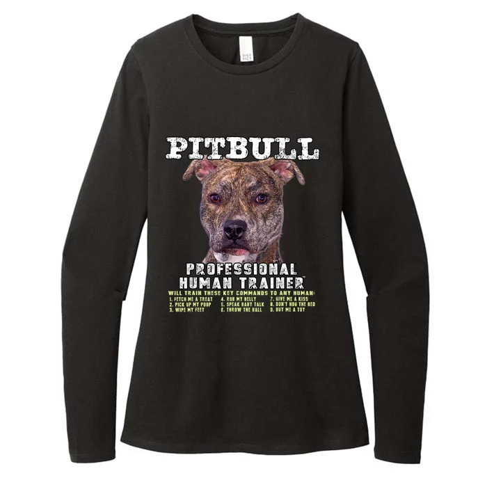 Pit Bull Pittie Brindle Lover Professional Human Trainer Womens CVC Long Sleeve Shirt