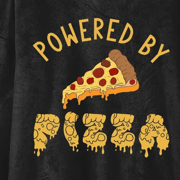 Powered By Pizza Funny Food Lover Snack Italian Food Lover Hooded Wearable Blanket