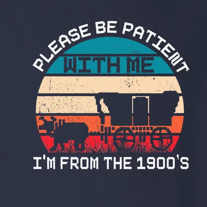 Please Be Patient With Me IM From The 1900S Funny Saying Toddler Long Sleeve Shirt