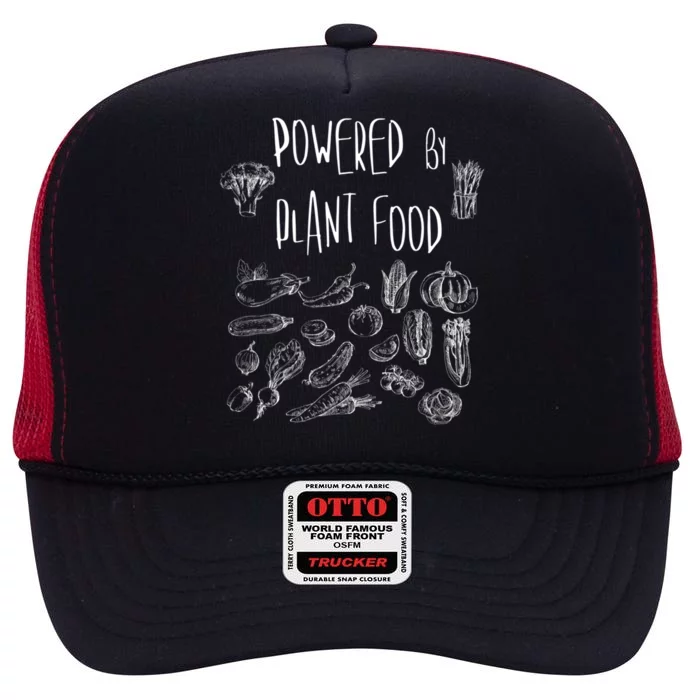 Powered By Plant Food Cool Veggie Design Gift For Vegans Gift High Crown Mesh Trucker Hat