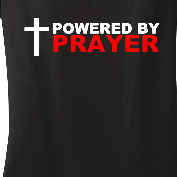 Powered By Prayer Women's V-Neck T-Shirt