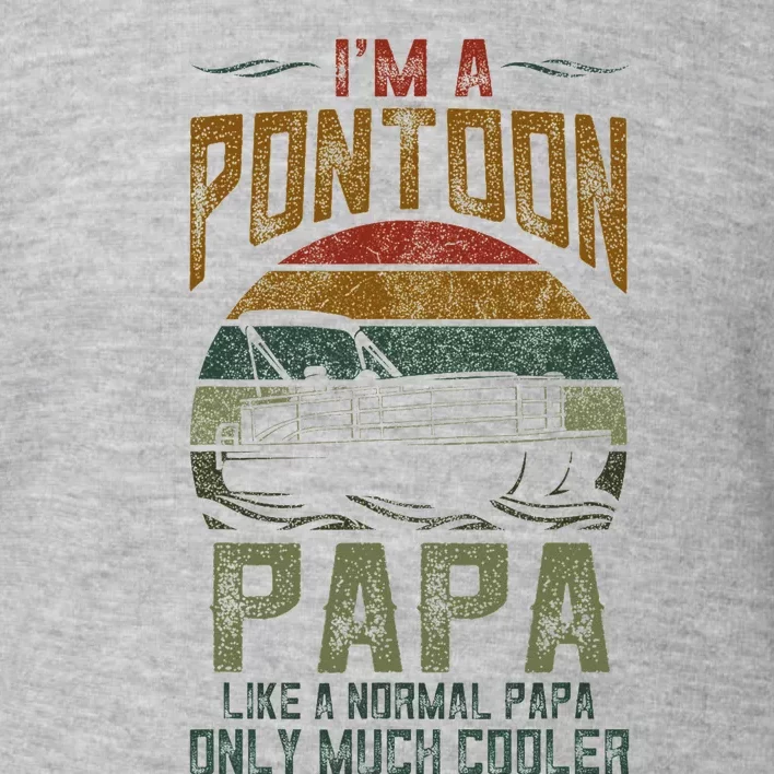 Pontoon Boat Papa Fathers Day Boating Captain Grandpa Toddler Sweatshirt