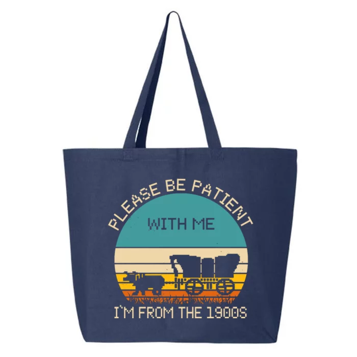 Please Be Patient With Me Im From The 1900s Vintage 25L Jumbo Tote