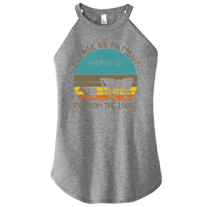 Please Be Patient With Me Im From The 1900s Vintage Women’s Perfect Tri Rocker Tank