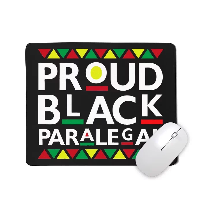 Proud Black Paralegal African American History Month Pride Mousepad