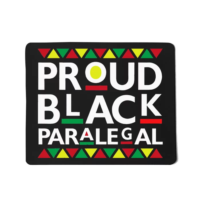 Proud Black Paralegal African American History Month Pride Mousepad