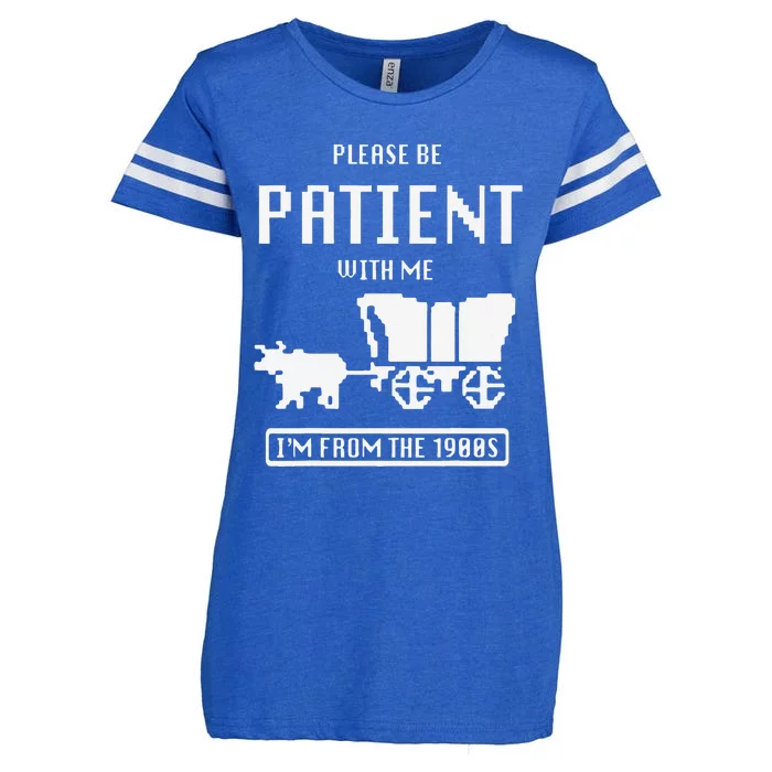 Please Be Patient With Me IM From The 1900s Vintage Enza Ladies Jersey Football T-Shirt