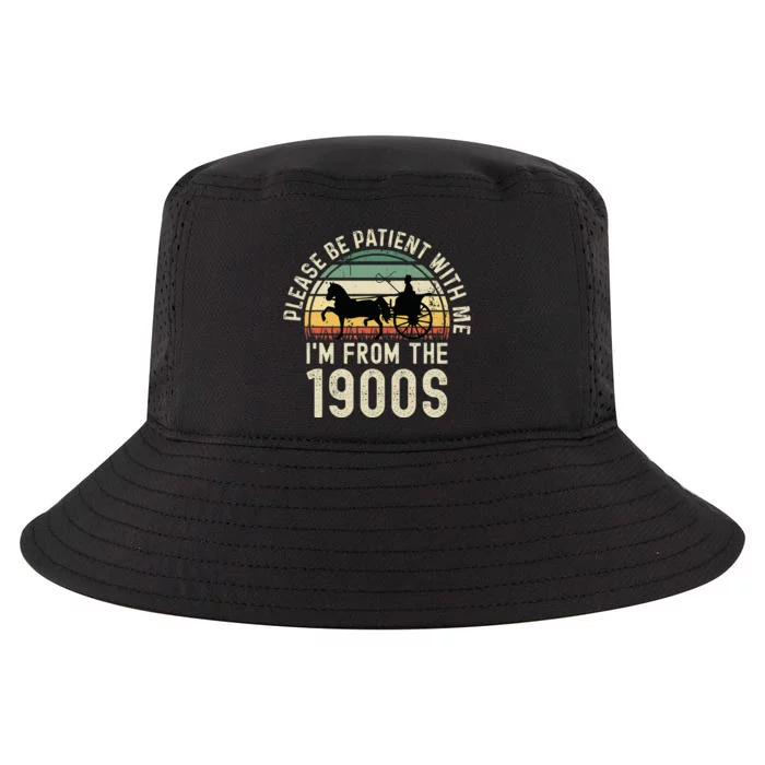 Please Be Patient With Me IM From The 1900s Cool Comfort Performance Bucket Hat