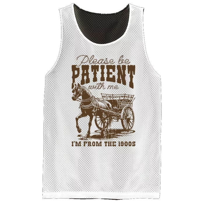 Please Be Patient With Me IM From The 1900s Mesh Reversible Basketball Jersey Tank