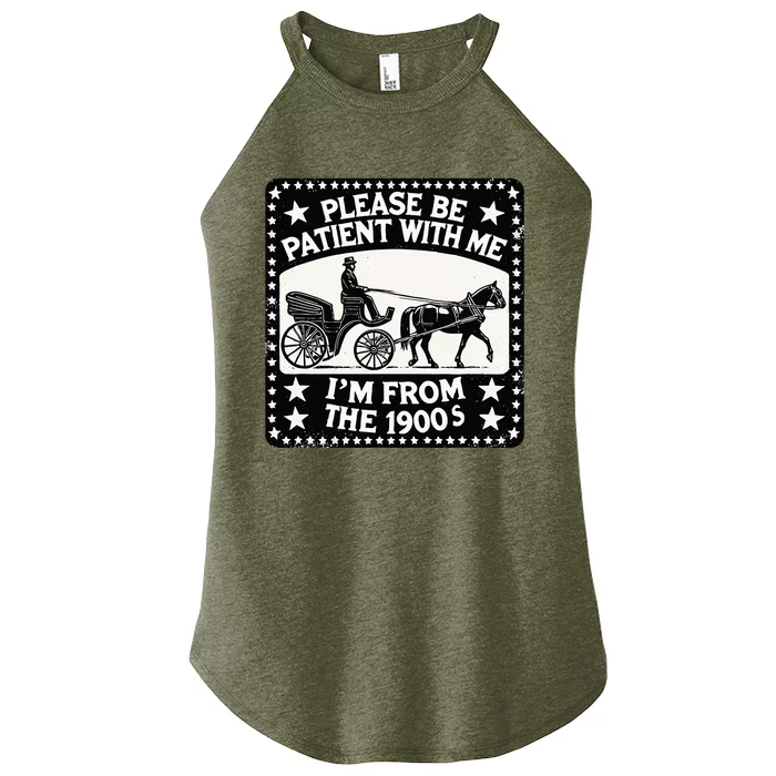 Please Be Patient With Me Im From The 1900s Funny 30s 40s 50 Women’s Perfect Tri Rocker Tank