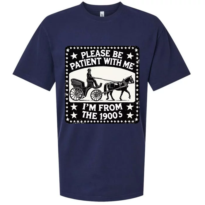 Please Be Patient With Me Im From The 1900s Funny 30s 40s 50 Sueded Cloud Jersey T-Shirt