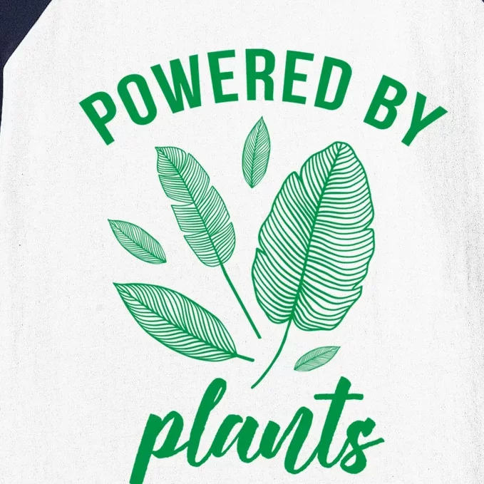 Powered By Plants Vegan Vegetarian Plantgreat Giftbased Gift Baseball Sleeve Shirt