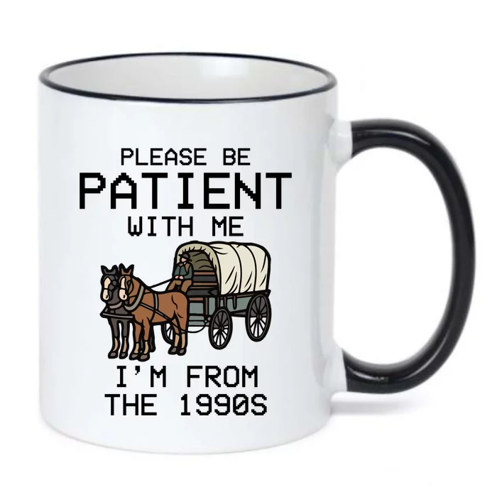 Please Be Patient With Me Im From The 1900s Funny Meme Black Color Changing Mug