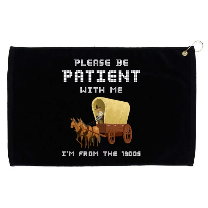 Please Be Patient With Me I’M From The 1900s Vintage Grommeted Golf Towel