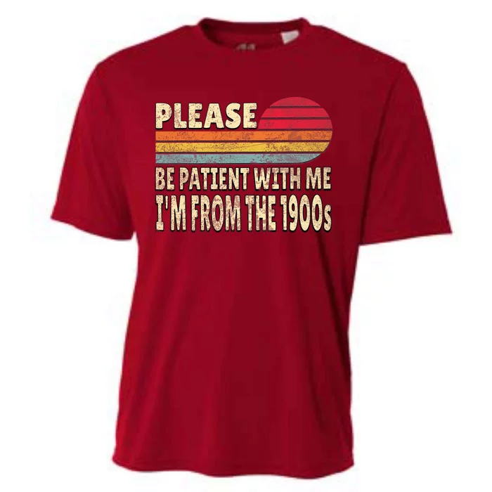 Please Be Patient With Me IM From The 1900s Cooling Performance Crew T-Shirt